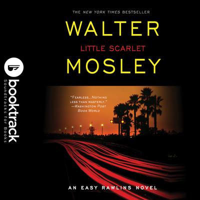Little Scarlet: Booktrack Edition: A Novel Audiobook, by Walter Mosley