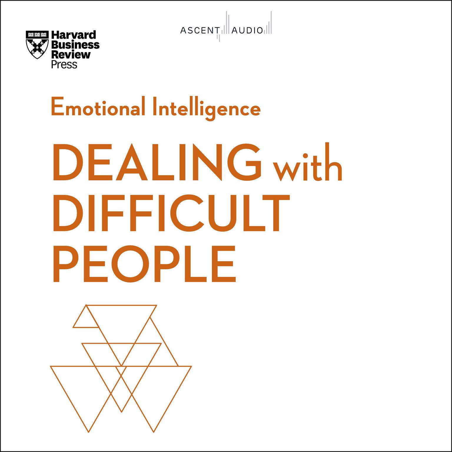 Dealing with Difficult People Audiobook, by Harvard Business Review