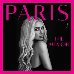 Paris: The Memoir Audiobook, by Paris Hilton