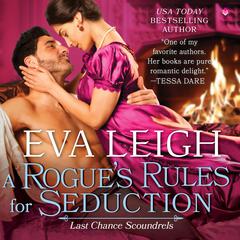 A Rogue's Rules for Seduction: A Novel Audiobook, by Eva Leigh