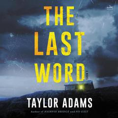 The Last Word: A Novel Audiobook, by Taylor Adams