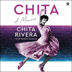 Chita: A Memoir Audiobook, by Chita Rivera