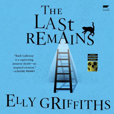 The Last Remains: A Mystery Audiobook, by Elly Griffiths