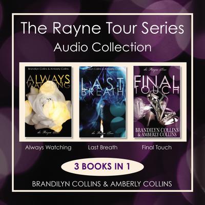The Rayne Tour Series Audio Collection: 3 Books in 1 Audiobook, by Brandilyn Collins
