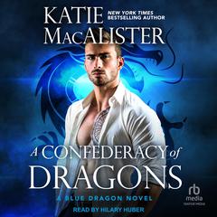 A Confederacy of Dragons Audiobook, by Katie MacAlister