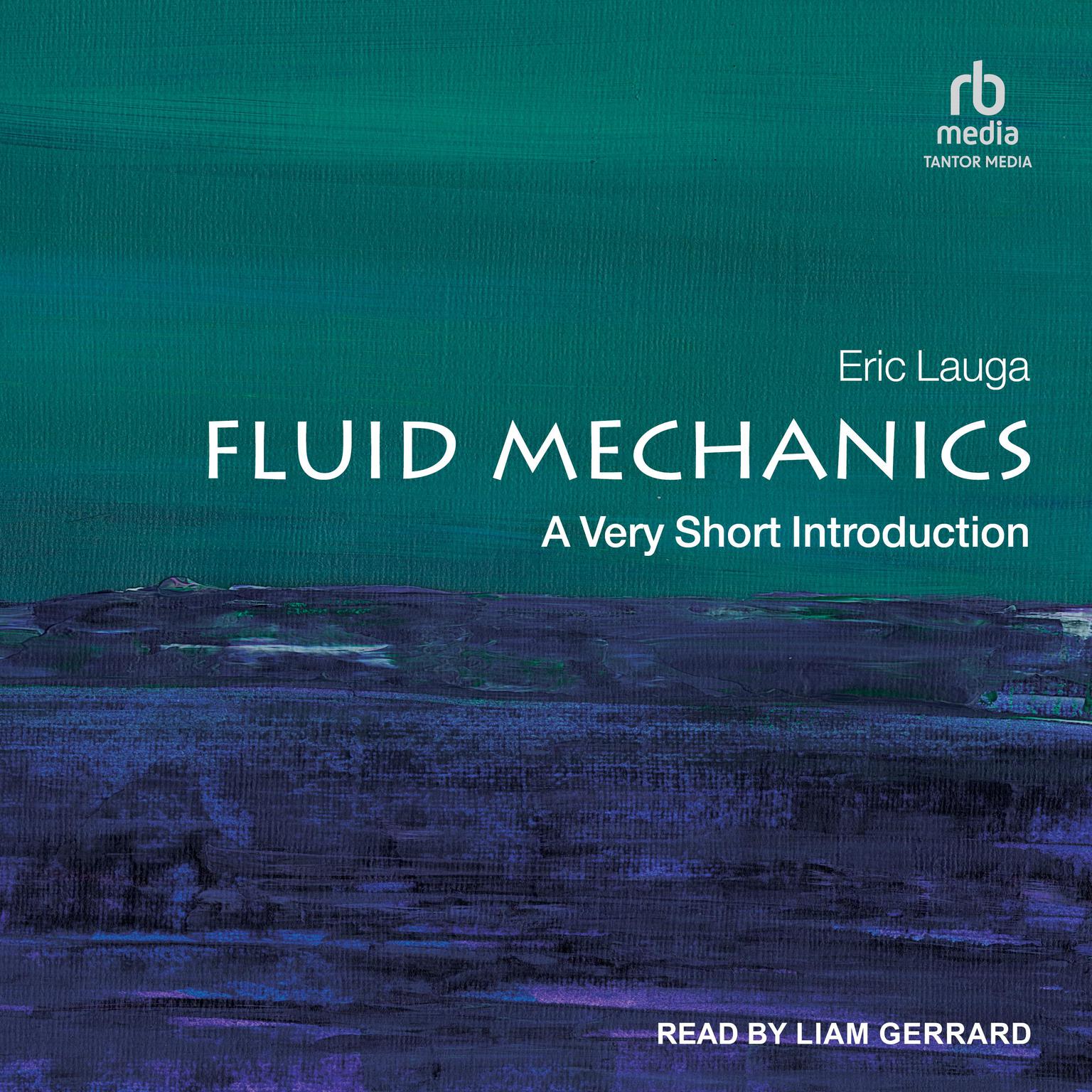 Fluid Mechanics: A Very Short Introduction Audiobook, by Eric Lauga
