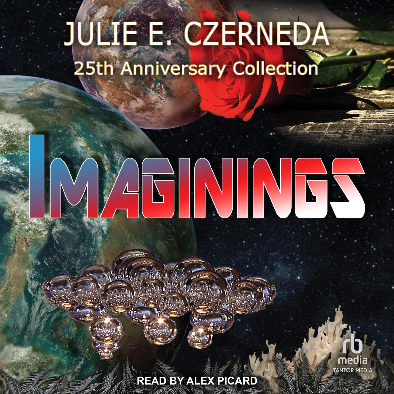 Imaginings: 25th Anniversary Collection Audiobook, by Julie E. Czerneda