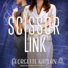 Scissor Link Audiobook, by Georgette Kaplan