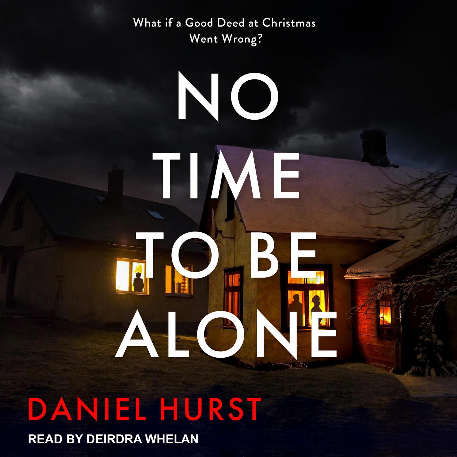 No Time To Be Alone Audiobook, by Daniel Hurst