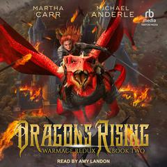 Dragons Rising Audiobook, by Martha Carr