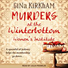 Murders at the Winterbottom Women's Institute Audiobook, by Gina Kirkham