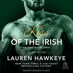 Kiss of the Irish Audiobook, by Lauren Hawkeye