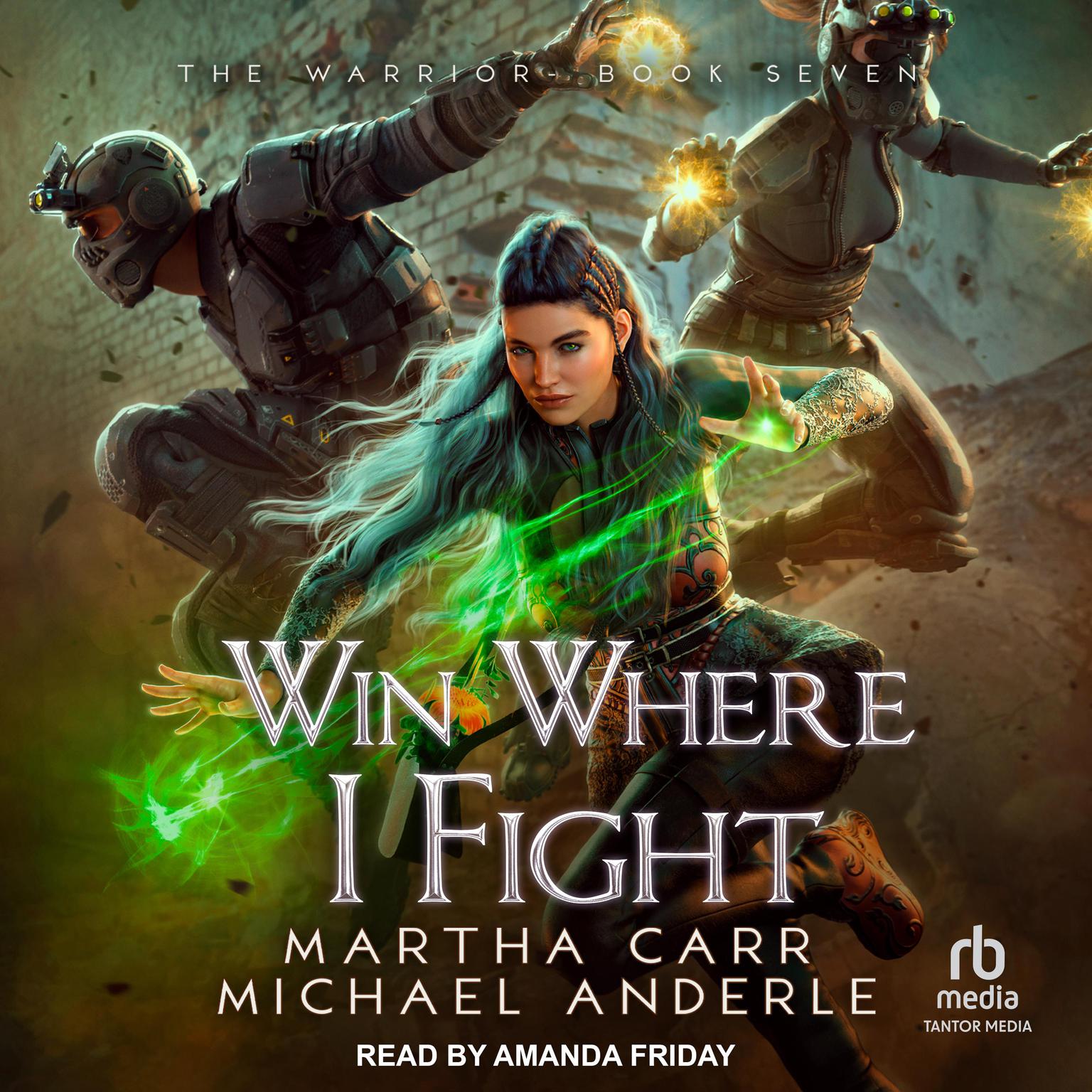 Win Where I Fight Audiobook, by Michael Anderle