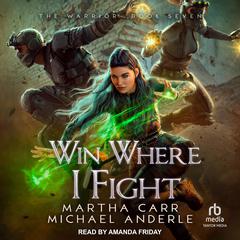 Win Where I Fight Audiobook, by 