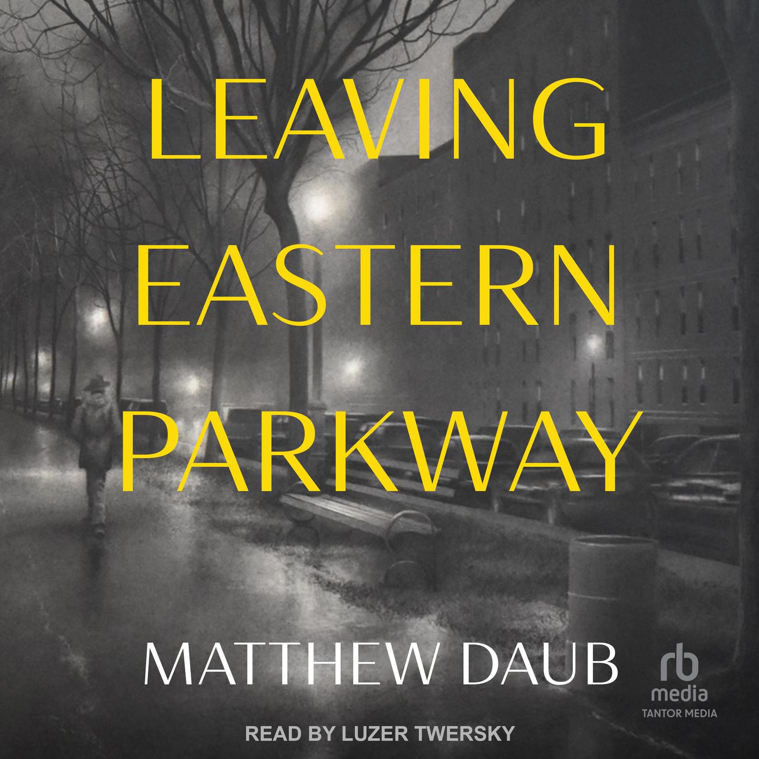 Leaving Eastern Parkway Audiobook, by Matthew Daub