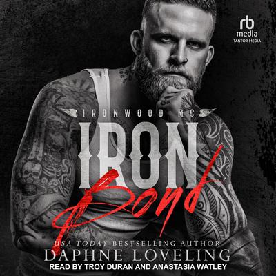 Iron Bond Audiobook, by Daphne Loveling