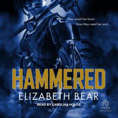 Hammered Audiobook, by Elizabeth Bear