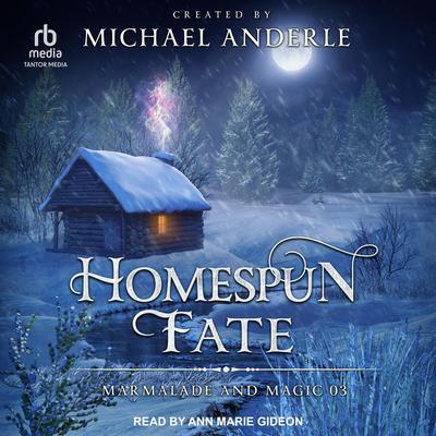 Homespun Fate Audiobook, by Michael Anderle