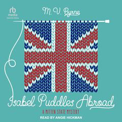 Isabel Puddles Abroad Audiobook, by M.V. Byrne