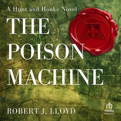 The Poison Machine Audiobook, by Robert J. Lloyd