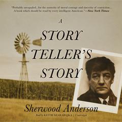 A Story Teller's Story Audiobook, by Sherwood Anderson
