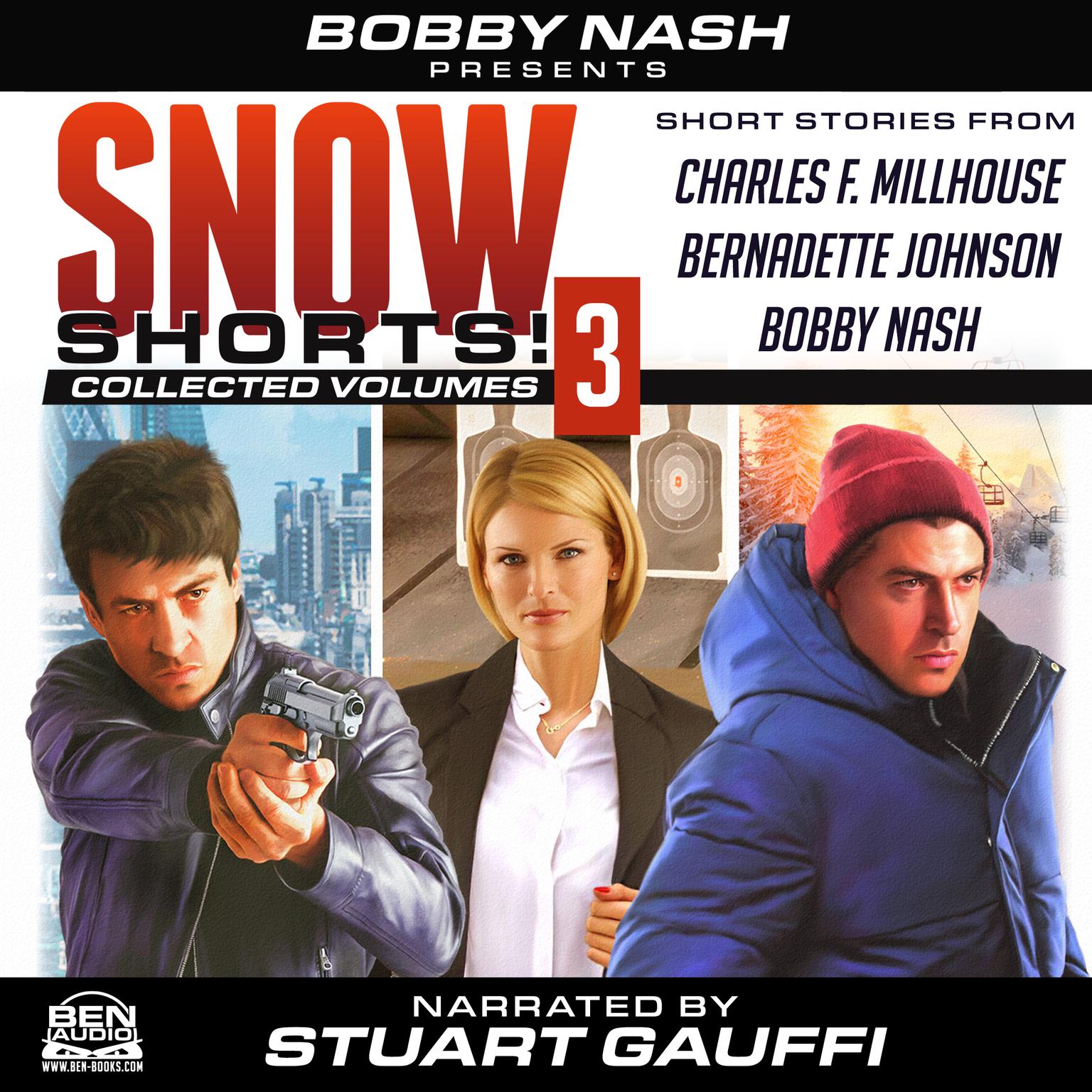 Snow Shorts, Vol. 3 Audiobook, by Charles F. Millhouse