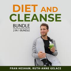 Diet and Cleanse Bundle, 2 in 1 Bundle Audiobook, by Fran Hesham