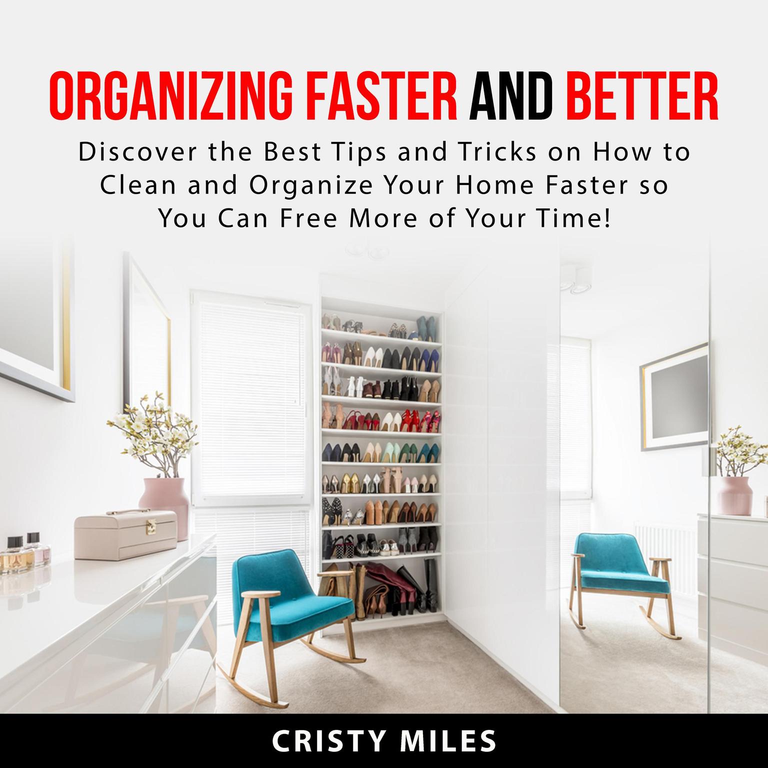 Organizing Faster and Better Audiobook, by Cristy Miles