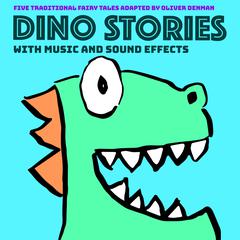 Dino Stories Audiobook, by Oliver Denman