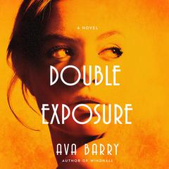 Double Exposure Audiobook, by Ava Barry