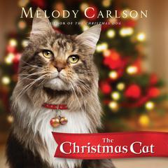 The Christmas Cat Audiobook, by Melody Carlson
