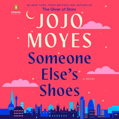 Someone Else's Shoes: A Novel Audiobook, by Jojo Moyes