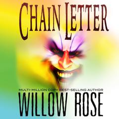 Chain Letter Audiobook, by Willow Rose