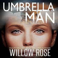 Umbrella Man Audiobook, by Willow Rose