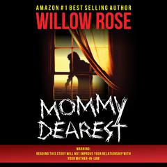 Mommy Dearest Audiobook, by Willow Rose