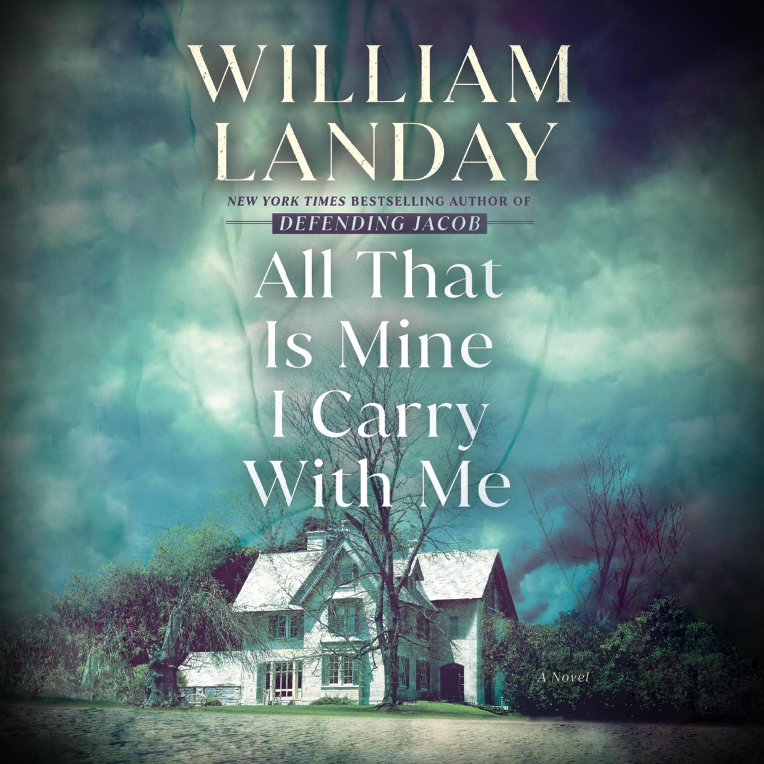 All That Is Mine I Carry with Me: A Novel Audiobook, by William Landay