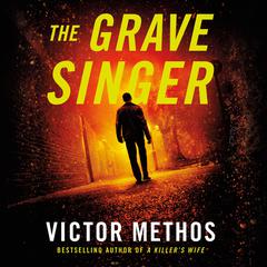 The Grave Singer Audiobook, by Victor Methos