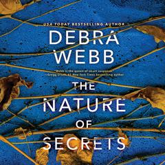 The Nature of Secrets Audiobook, by Debra Webb