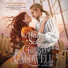 The Heiress at Sea Audiobook, by Christi Caldwell