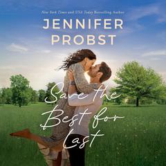 Save the Best for Last Audiobook, by Jennifer Probst