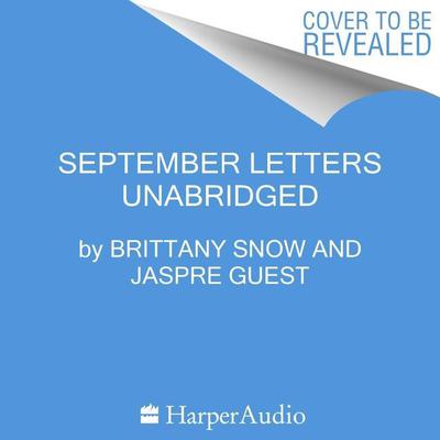 September Letters: Finding Strength and Connection in Sharing Our Stories Audiobook, by Brittany Snow