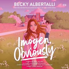 Imogen, Obviously Audiobook, by Becky Albertalli