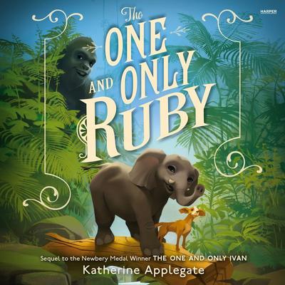 The One and Only Ruby Audiobook, by Katherine Applegate