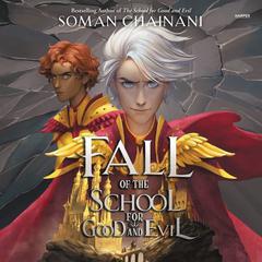 Fall of the School for Good and Evil Audiobook, by Soman Chainani