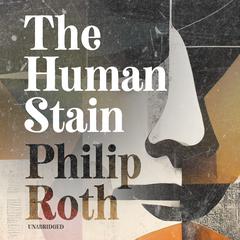 The Human Stain Audiobook, by Philip Roth