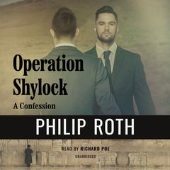 Operation Shylock: A Confession  Audiobook, by Philip Roth