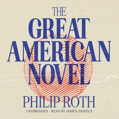 The Great American Novel Audiobook, by Philip Roth