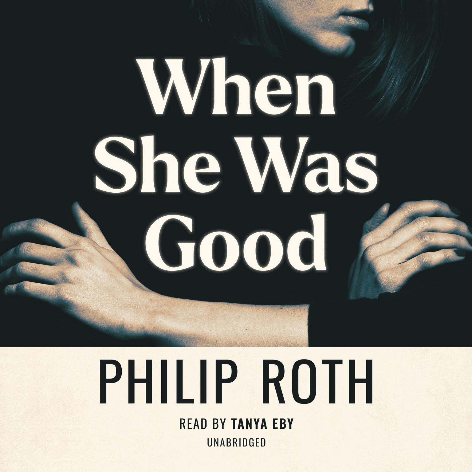 When She Was Good Audiobook, by Philip Roth