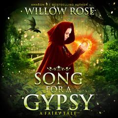 Song for a Gypsy Audiobook, by Willow Rose