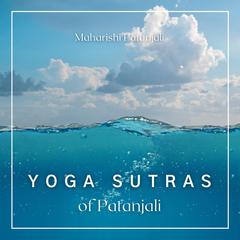 Yoga Sutras of Patanjali Audiobook, by 